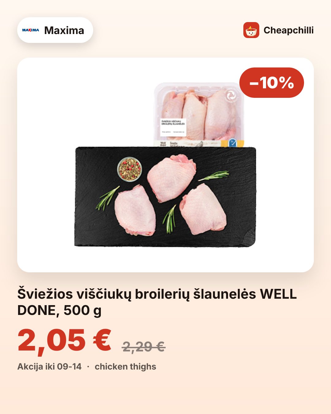 Šviežios viščiukų broilerių šlaunelės WELL DONE, 500 g